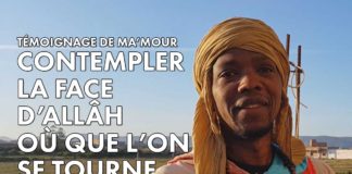 Contempler la Face d'Allâh (la Lumière) où que l'on se tourne - Témoignage de Ma'mour (Mali/Paris)